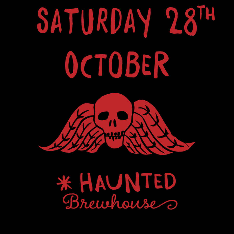 SATURDAY NIGHT - DEAD FELLOWS HAUNTED BREWHOUSE