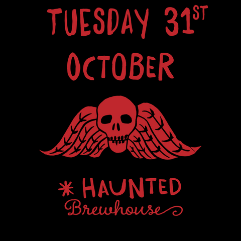 TUESDAY NIGHT - DEAD FELLOWS HAUNTED BREWHOUSE